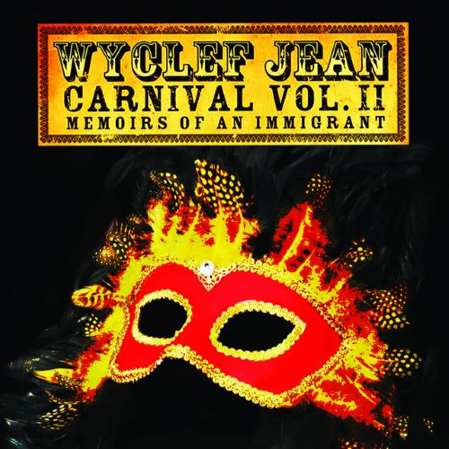 Carnival Vol. II: Memoirs Of An Immigrant