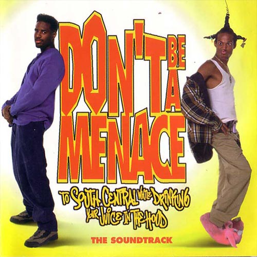 Don't Be A Menace (Soundtrack)